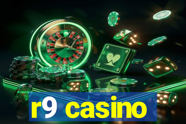 r9 casino